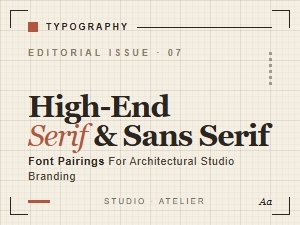 Elegant Serif and Sans Serif Font Pairings for Architectural Studios